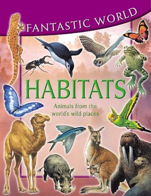 Fantastic World of Habitats book