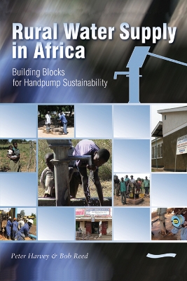 Rural Water Supply in Africa: Building Blocks for Handpump Sustainability book