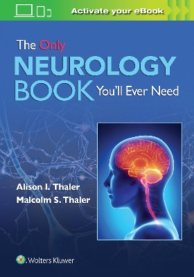 The Only Neurology Book You'll Ever Need: Print + eBook with Multimedia by Alison I. Thaler