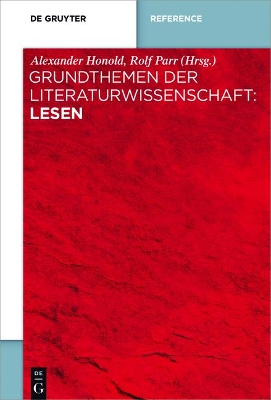 Grundthemen der Literaturwissenschaft: Lesen by Rolf Parr