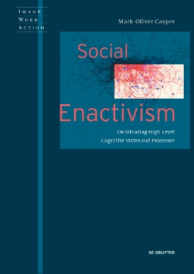 Social Enactivism: On Situating High-Level Cognitive States and Processes book