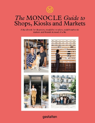 The Monocle Guide to Shops, Kiosks and Markets book