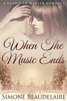 When The Music Ends by Simone Beaudelaire