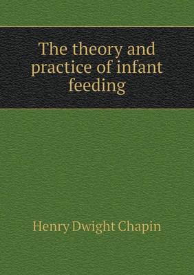 The theory and practice of infant feeding book