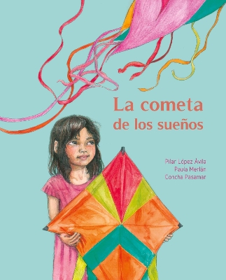 La cometa de los sueos (The Kite of Dreams) book