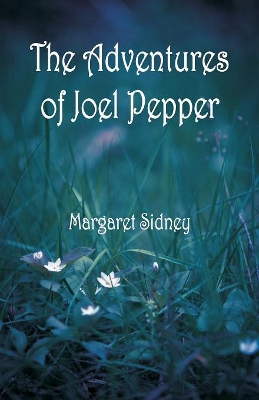 The Adventures of Joel Pepper book