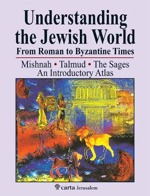 Understanding the Jewish World from Roman to Byzantine Times book