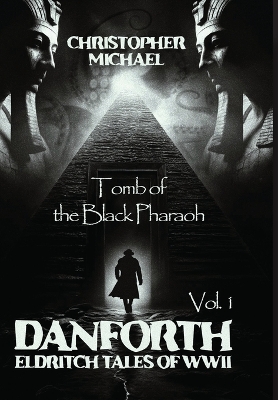 Vol. 1: Tomb of the Black Pharaoh book