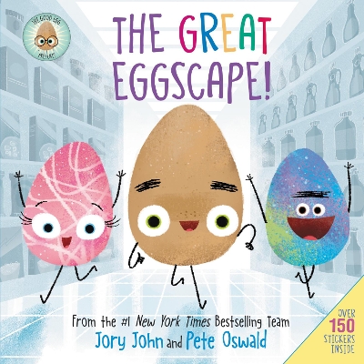 The Good Egg Presents: The Great Eggscape!: Over 150 Stickers Inside: An Easter And Springtime Book For Kids by Jory John