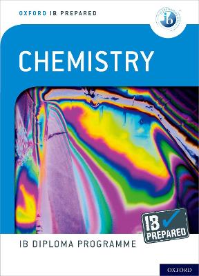 Oxford IB Diploma Programme: IB Prepared: Chemistry book