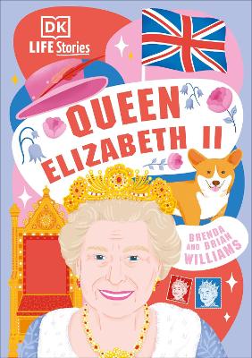 DK Life Stories Queen Elizabeth II by Brenda Williams