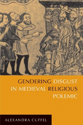 Gendering Disgust in Medieval Religious Polemic book