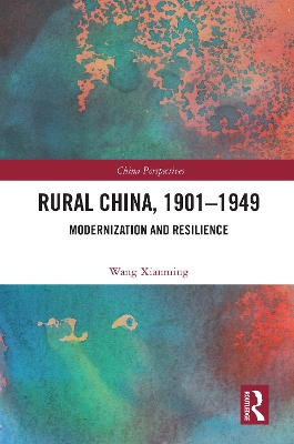 Rural China, 1901–1949: Modernization and Resilience book
