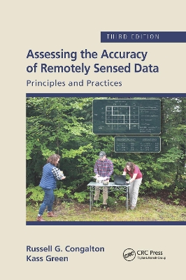 Assessing the Accuracy of Remotely Sensed Data: Principles and Practices, Third Edition book