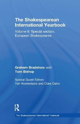 The Shakespearean International Yearbook: Volume 8: Special section, European Shakespeares book
