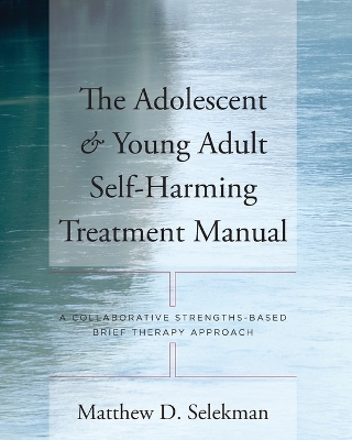 Adolescent & Young Adult Self-Harming Treatment Manual book