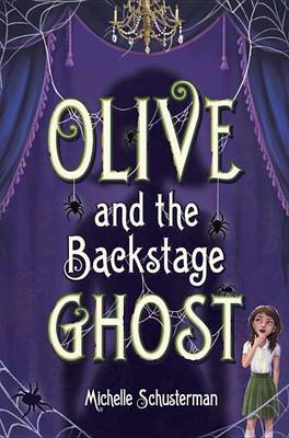 Olive and the Backstage Ghost book