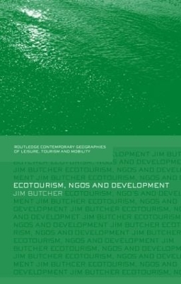 Ecotourism, NGOs and Development: A Critical Analysis book