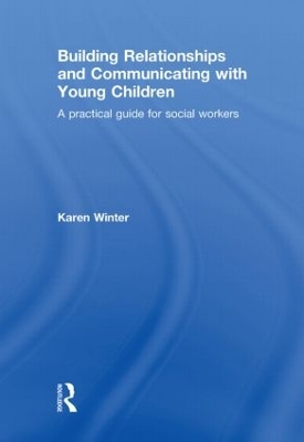 Building Relationships and Communicating with Young Children book