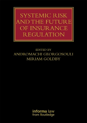 Systemic Risk and the Future of Insurance Regulation book