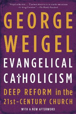 Evangelical Catholicism book