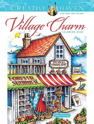 Creative Haven Village Charm Coloring Book book