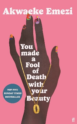 You Made a Fool of Death With Your Beauty: A SUNDAY TIMES TOP FIVE BESTSELLER book