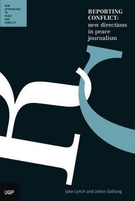 Reporting Conflict: New Directions in Peace Journalism book
