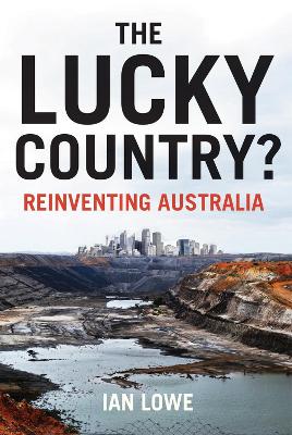 Lucky Country? Reinventing Australia book