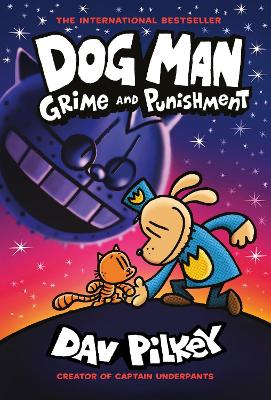 Dog Man 9: Grime and Punishment: from the bestselling creator of Captain Underpants by Dav Pilkey