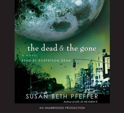 The The Dead and the Gone by Susan Beth Pfeffer
