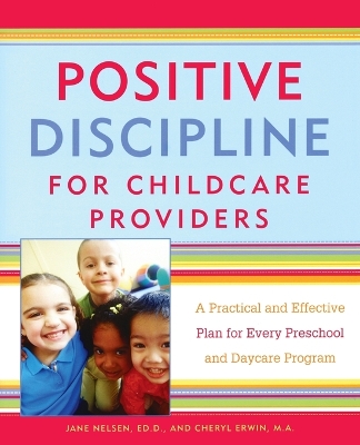 Positive Discipline For Childcare Providers book