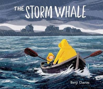 The Storm Whale by Benji Davies