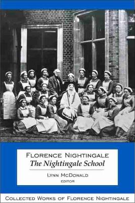 Florence Nightingale: The Nightingale School book
