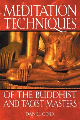 Meditation Techniques of the Buddhist and Taoist Masters book