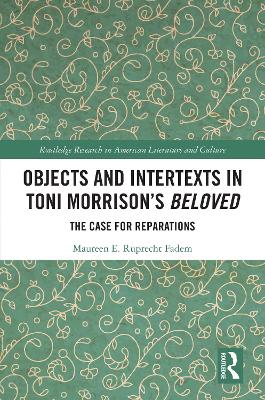 Objects and Intertexts in Toni Morrison’s 