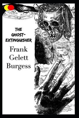 The Ghost-Extinguisher: Annotated book