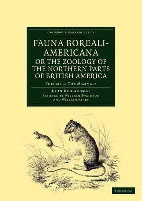 Fauna Boreali-Americana; or, The Zoology of the Northern Parts of British America by John Richardson