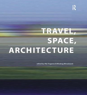 Travel, Space, Architecture book