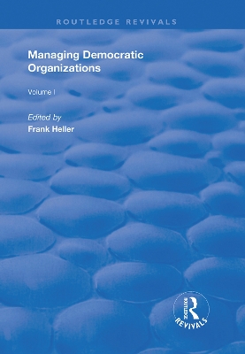 Managing Democratic Organizations I: Volume I book