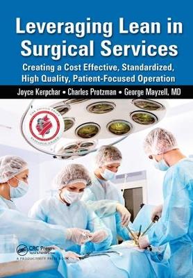 Leveraging Lean in Surgical Services by Joyce Kerpchar