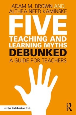 Five Teaching and Learning Myths-Debunked book