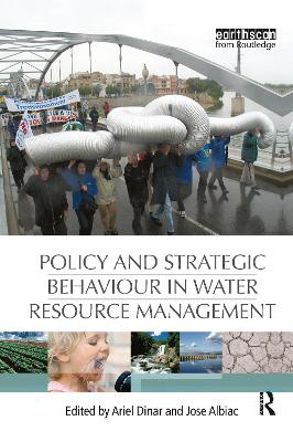 Policy and Strategic Behaviour in Water Resource Management book