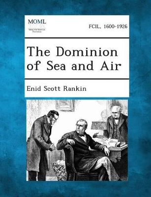 The Dominion of Sea and Air book