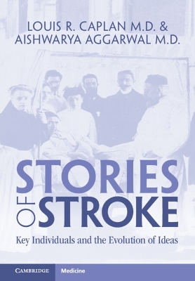 Stories of Stroke: Key Individuals and the Evolution of Ideas book