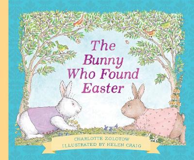 Bunny Who Found Easter Gift Edition book