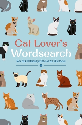 Cat Lover's Wordsearch: More than 100 Themed Puzzles about our Feline Friends book