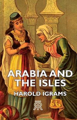 Arabia And The Isles book
