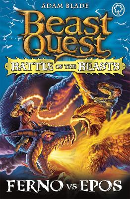 Beast Quest: Battle of the Beasts: Ferno vs Epos book