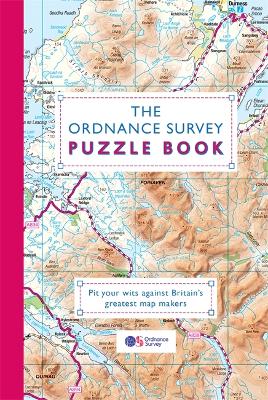 The Ordnance Survey Puzzle Book: Pit your wits against Britain's greatest map makers from your own home! book